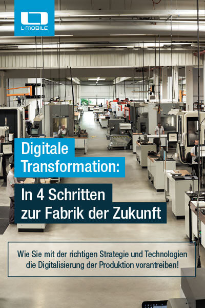 Whitepaper: Digitale Transformation - in 4 Schritten zur Fabrik der Zukunft