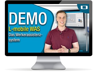 Software-Demo des L-mobile Werkerassistenzsystems (WAS) für digitale Arbeitsanweisungen