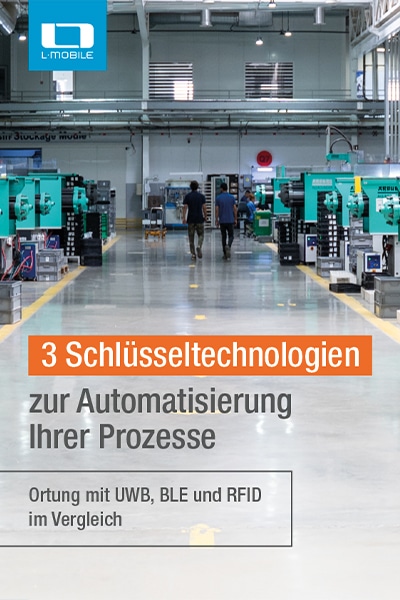 L-mobile Whitepaper - 3 Schlüsseltechnologien zur Optimierung Ihrer Prozesse: Ortung mit UWB, BLE und RFID im Vergleich