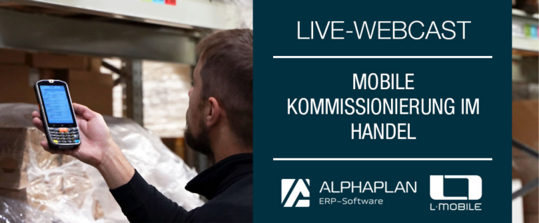 Wir laden Sie ein zum Webcast: Effizient kommissionieren im Handel mit der mobilen Datenerfassung L-mobile MDE an Alphaplan - jetzt kostenlos anmelden!