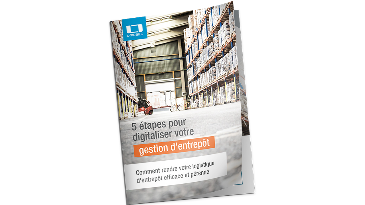Livre blanc L-mobile : 5 étapes pour digitaliser votre gestion des stocks